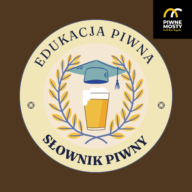 Edukacja Piwna: Słownik Piwny